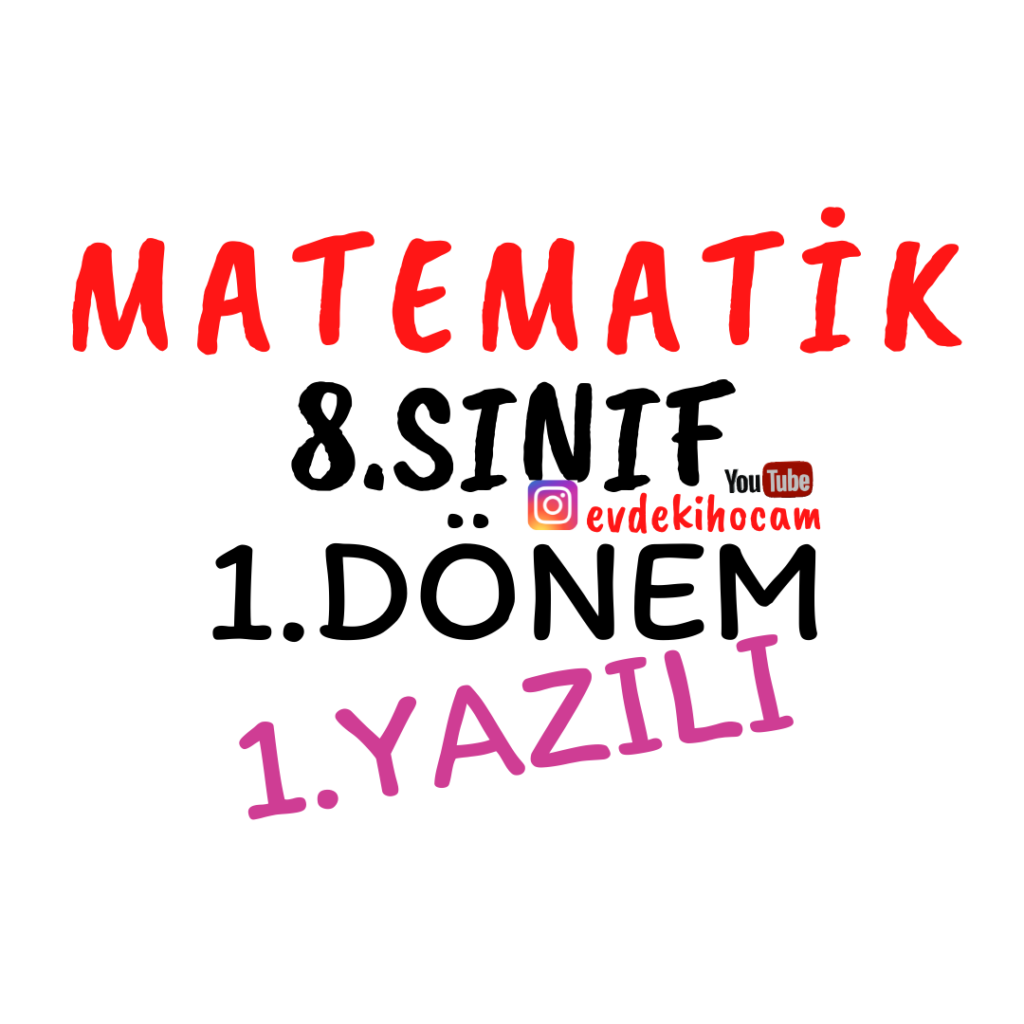 8.Sınıf Matematik 1.Dönem 1.Yazılı (Cevap Anahtarlı)