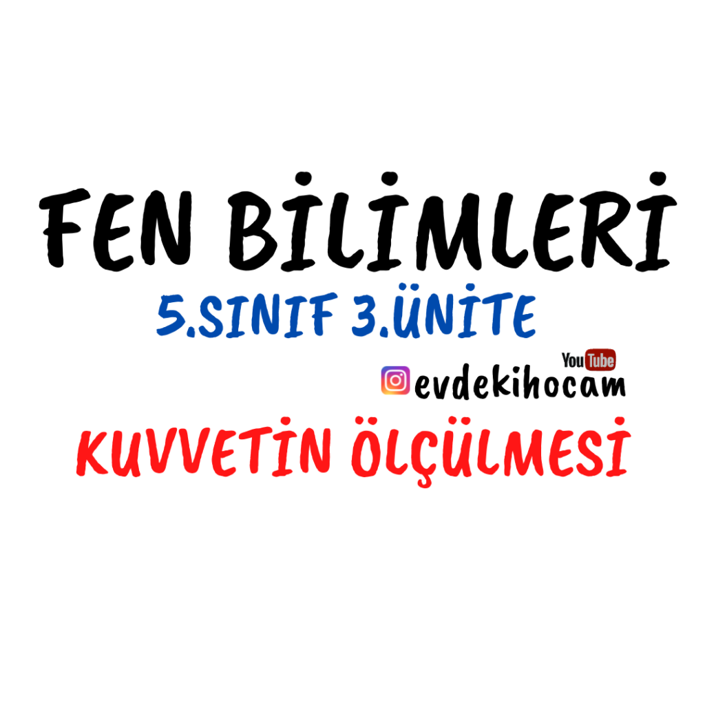 5.Sınıf Fen Bilimleri 3.Ünite Kuvvetin Ölçülmesi