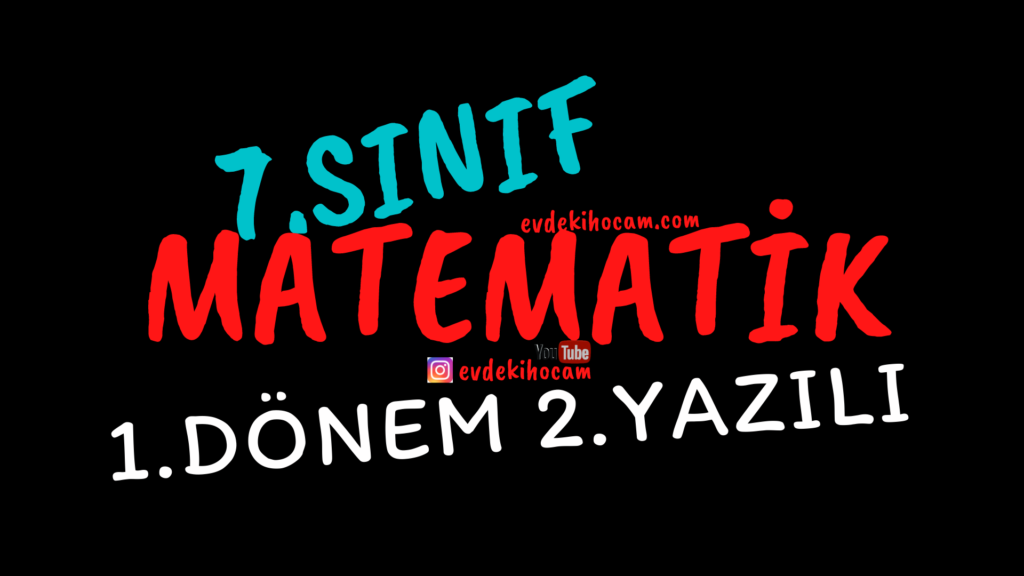 7.Sınıf Matematik 1.Dönem 2.Yazılı Soru ve Cevapları