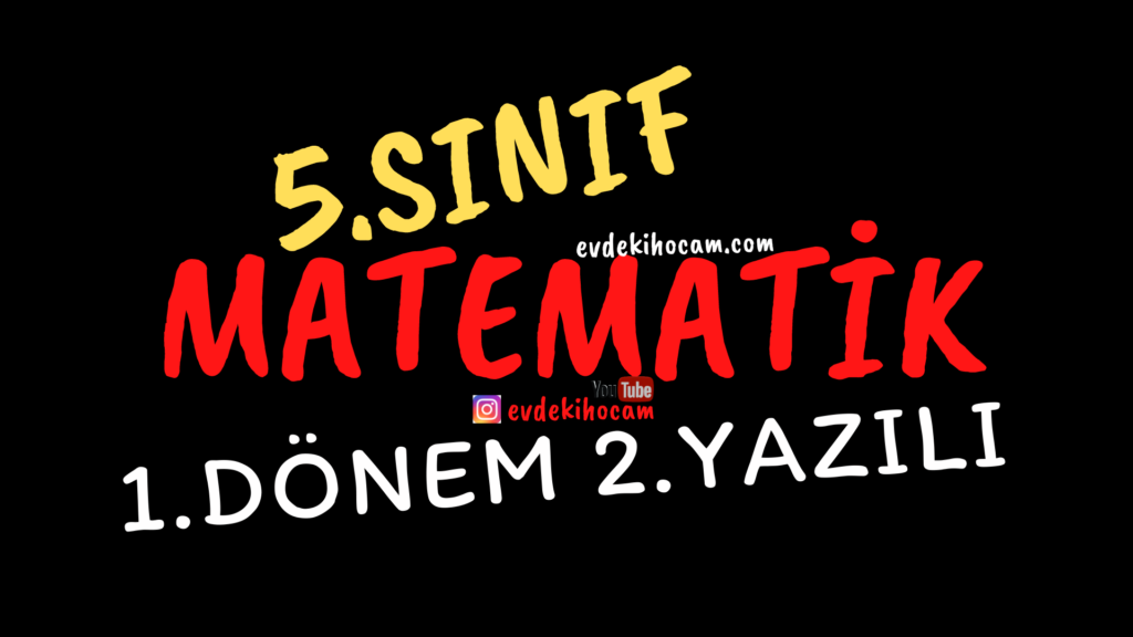 5.Sınıf Matematik 1.Dönem 2.Yazılı Soru ve Cevapları