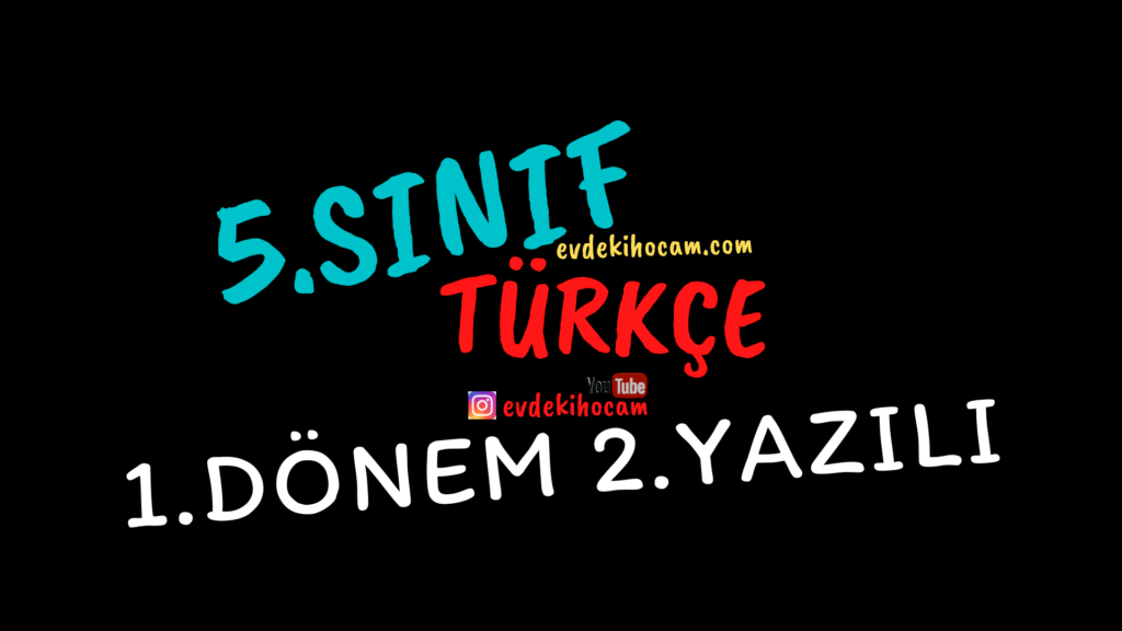 5.Sınıf Türkçe 1.Dönem 2.Yazılı Soru ve Cevapları